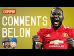 Lukaku Proves Man United's Banter Era Is Over! | Comments Below