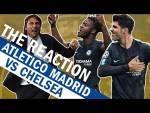 Morata And Batshuayi's Goals Win It For Chelsea Vs Atletico Madrid  |  The Reaction