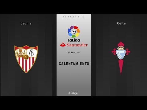 Calentamiento Sevilla vs Celta