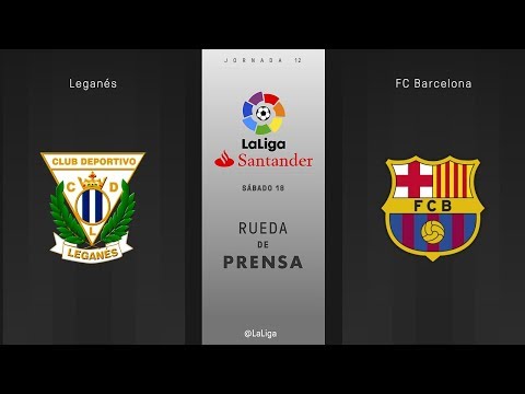 Rueda de prensa Leganés vs FC Barcelona