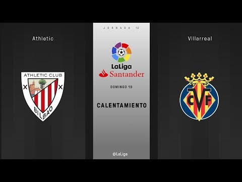 Calentamiento Athletic vs Villarreal