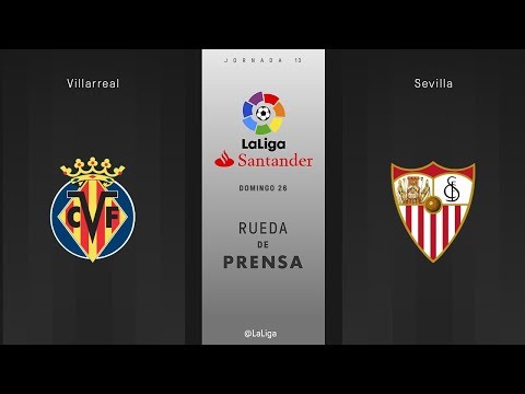 Rueda de prensa Villarreal vs Sevilla