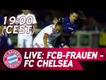 Live ???? | FC Bayern-Frauen - FC Chelsea Ladies | UEFA Women's Champions League 2017/18