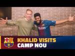 American singer and Barça fan, Khalid, drops by