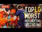 Top Ten Worst Refereeing Decisions Of All Time
