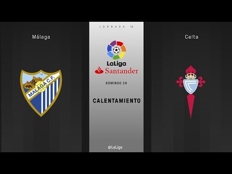 Calentamiento Málaga vs Celta
