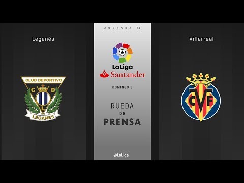 Rueda de prensa Leganés vs Villarreal