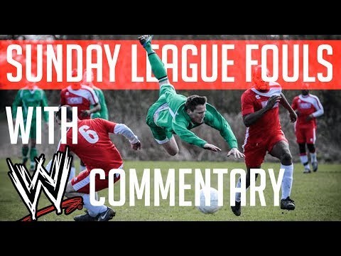 Sunday League Football Fouls with WWE Commentary