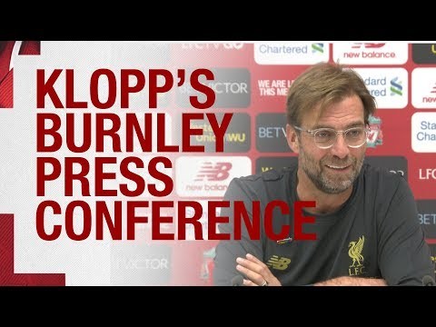 Jürgen Klopp's pre-match press conference | Burnley