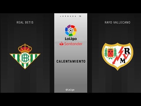 Calentamiento Real Betis vs Rayo Vallecano