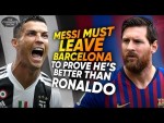 “Messi Must LEAVE Barcelona To Prove He’s Better Than Ronaldo” | The Comments Show