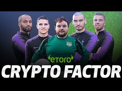 ETORO CRYPTO FACTOR CHALLENGE | Ft. Toby Alderweireld, Erik Lamela, Lucas Moura and Paulo Gazzaniga