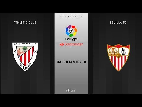 Calentamiento Athletic Club vs Sevilla FC