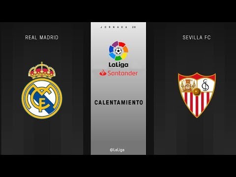 Calentamiento Real Madrid vs Sevilla FC