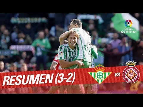 Resumen de Real Betis vs Girona FC (3-2)