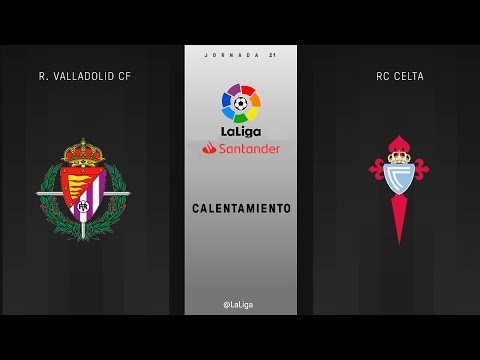 Calentamiento R. Valladolid CF VS RC Celta