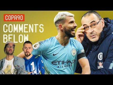 Should Chelsea Sack Sarri After Man City Humiliation? | Comments Below