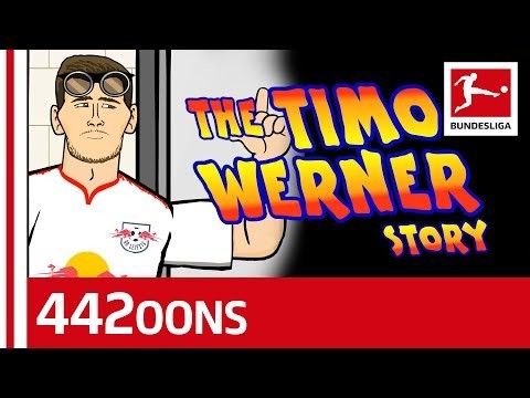 The Story Of Timo Werner - Powered By 442oons