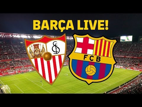 #SevillaBarça | BARÇA LIVE | Warm up & Match Center?
