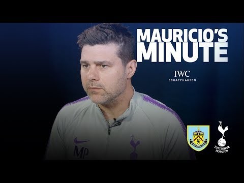 MAURICIO PREVIEWS BURNLEY | MAURICIO'S MINUTE