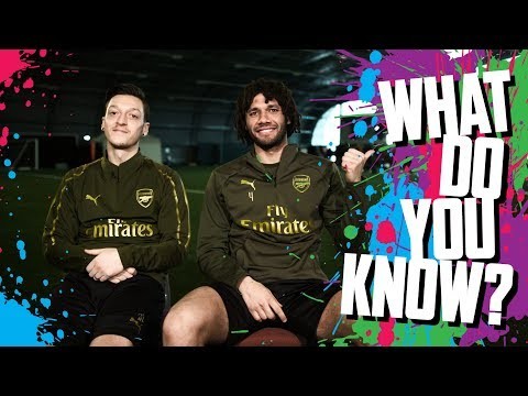 What do you know? | Mesut Ozil v Mo Elneny quiz
