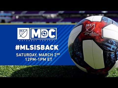 Matchday Central: #MLSisBack