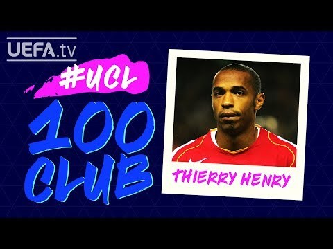 THIERRY HENRY: #UCL 100 CLUB