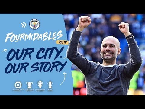 The Story of our Season | Man City's Fourmidable 2018/19 Campaign