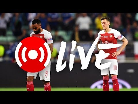 Chelsea 4 - 1 Arsenal | Europa League final | Arsenal Nation LIVE analysis