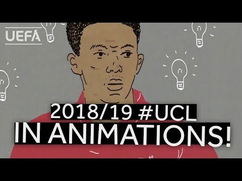 The 2018/19 #UCL story told through...ANIMATIONS!!