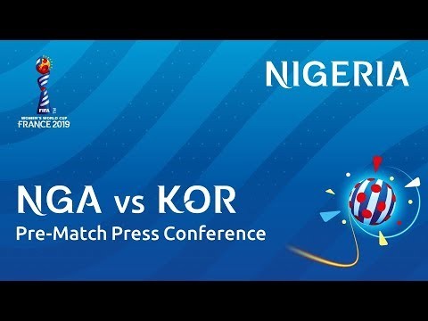 NGA v. KOR -  Nigeria - Pre-Match Press Conference