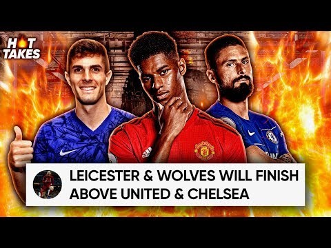 "Manchester United & Chelsea Will DROP OUT Of The Top 6 Next Season” | #HotTakes