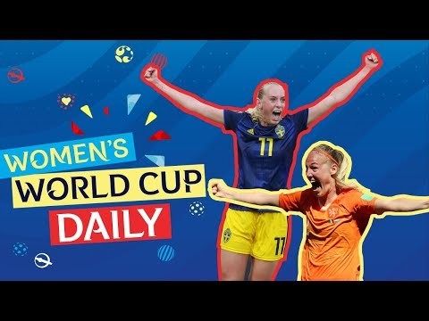Sweden, Netherlands power through to semi-finals | Women’s World Cup Daily