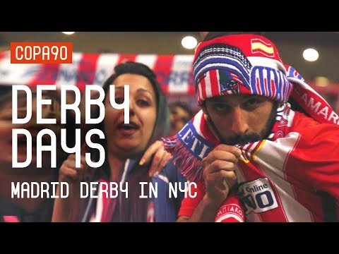 The Madrid Derby is Coming to NYC | Derby Days