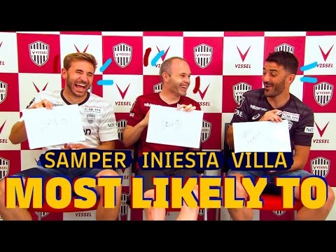 MOST LIKELY TO with INIESTA, VILLA and SAMPER