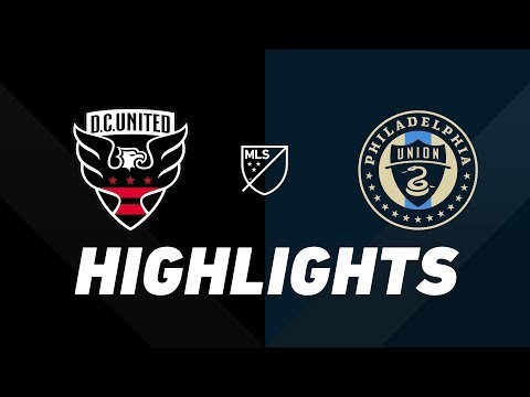 D.C. United vs. Philadelphia Union | HIGHLIGHTS - August 4, 2019