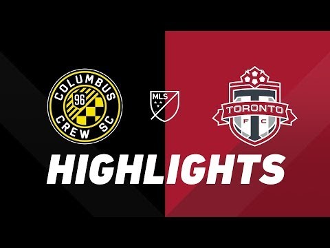 Columbus Crew SC vs. Toronto FC | HIGHLIGHTS - August 17, 2019