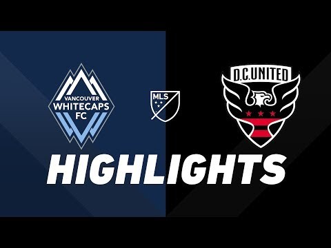 Vancouver Whitecaps FC vs. D.C. United | HIGHLIGHTS - August 17, 2019