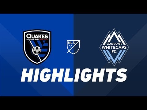 San Jose Earthquakes vs. Vancouver Whitecaps FC | HIGHLIGHTS - August 24, 2019