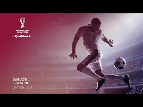 Djibouti v Eswatini - FIFA World Cup Qatar 2022™ qualifiers (FRENCH COMMENTARY)