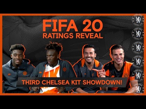 FIFA20 Ratings Reveal ? Hudson-Odoi & Abraham v Pedro & Azpi!? | Third Chelsea Kit Showdown