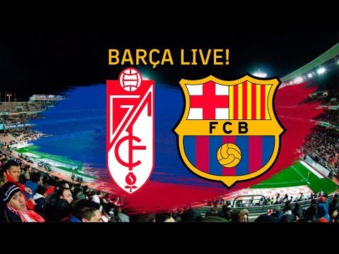 Granada - Barça | BARÇA LIVE | Warm up & Match Center