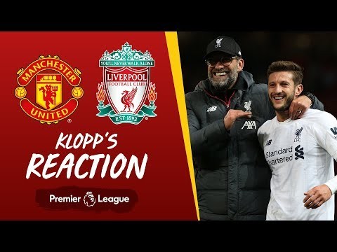 Klopp's reaction: Tactical changes, Lallana and VAR | Man Utd vs Liverpool