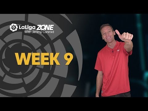 LaLiga Zone with Jimmy Conrad: Week 9