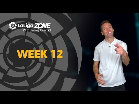 LaLiga Zone with Jimmy Conrad: Week 12