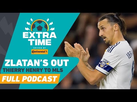 BREAKING NEWS: Zlatan Leaves MLS, Thierry Henry Appointed Montreal Impact Manager! | FULL PODCAST