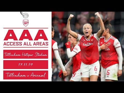 Access All Areas | Tottenham Hotspur 0-2 Arsenal Women