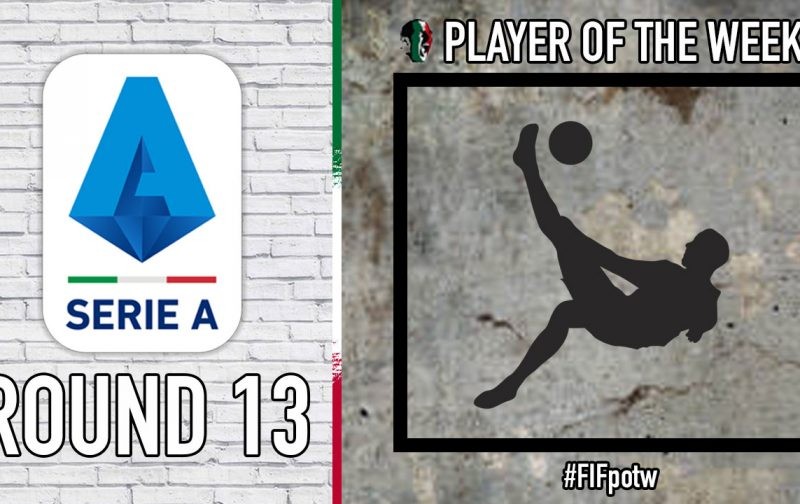 Serie A Player of the Week | Round 13