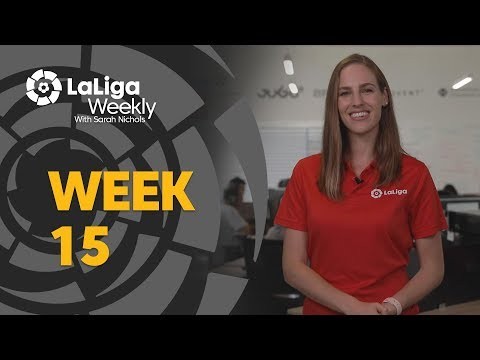 LaLiga Weekly Week 15