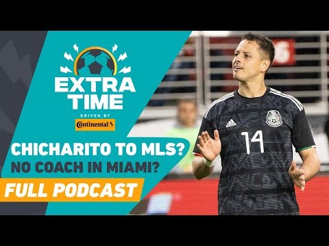 Would YOU Take Chicharito at Your Club? Where in the World is Inter Miami's Coach? | FULL PODCAST
